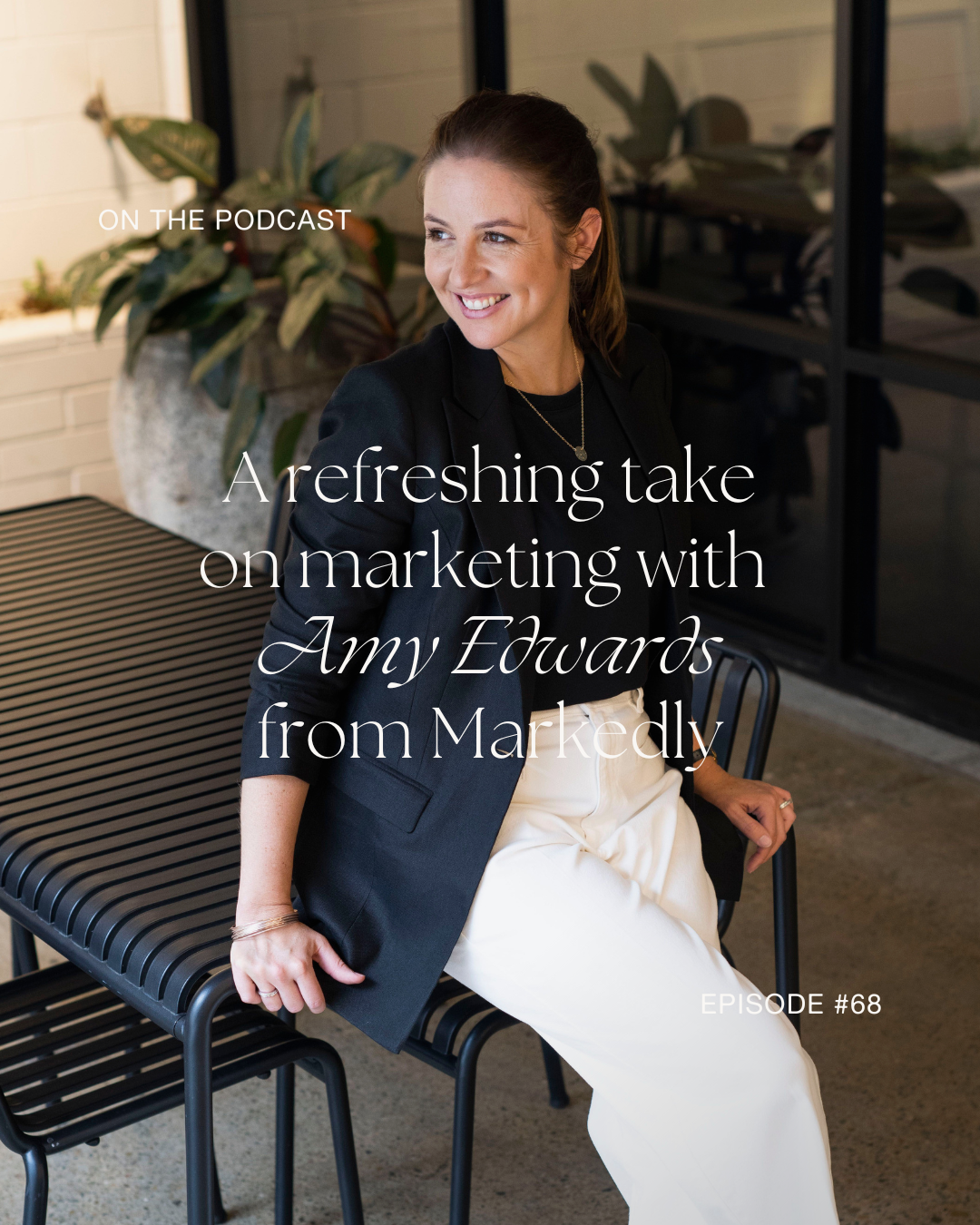 68. A Refreshing Take On Marketing with Amy Edwards from Markedly